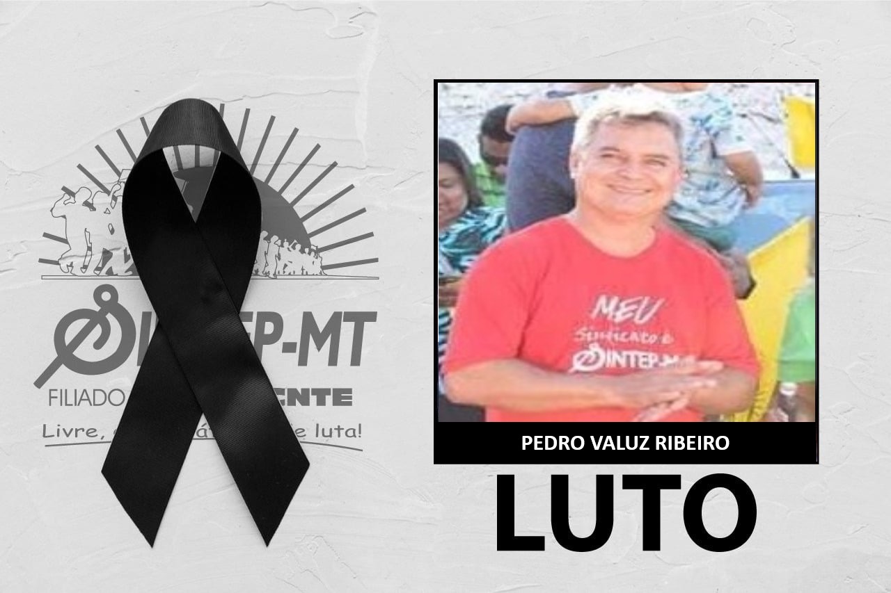 LUTO|: Sintep emite nota de pesar por morte do Ex-Diretor da Escola Domingos em Rondonópolis